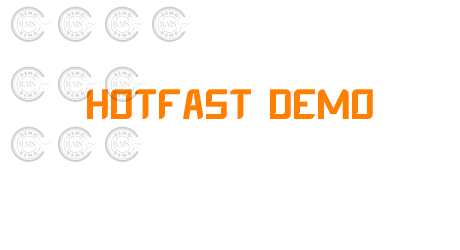 Hotfast Demo