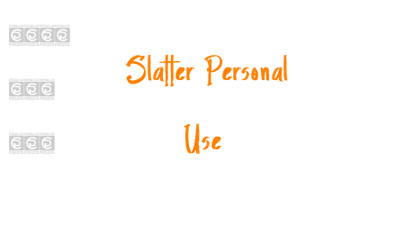 Slatter Personal Use