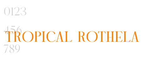 TROPICAL ROTHELA