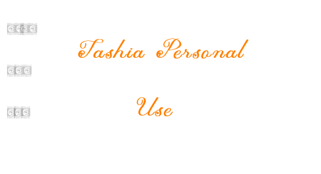 Tashia Personal Use
