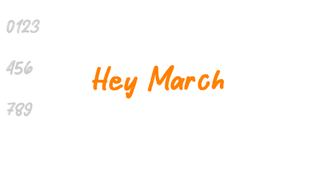 Hey March