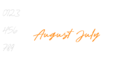 August July