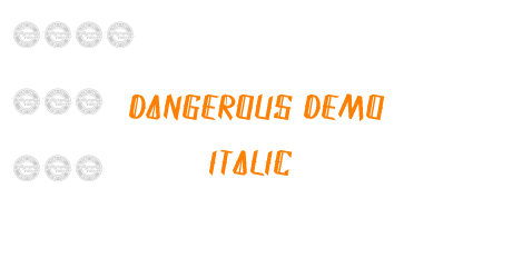 Dangerous Demo Italic