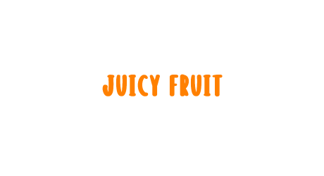 Juicy Fruit