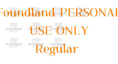 Foundland PERSONAL USE ONLY Regular