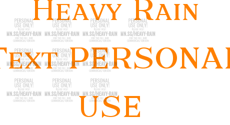 Heavy Rain Text PERSONAL USE