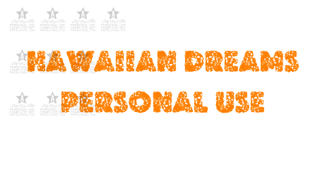 HAWAIIAN DREAMS PERSONAL USE