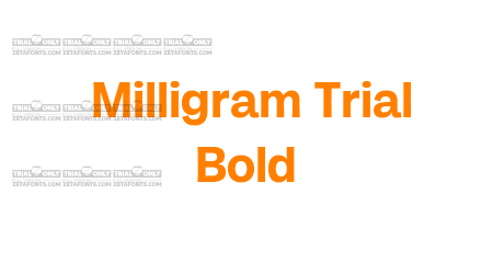 Milligram Trial Bold