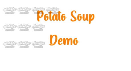 Potato Soup Demo