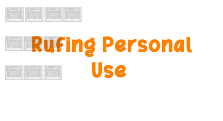 Rufing Personal Use