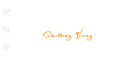 Something Wrong