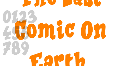 The Last Comic On Earth