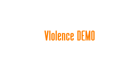 Violence DEMO