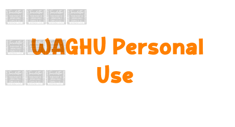 WAGHU Personal Use
