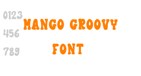 Mango Groovy Font