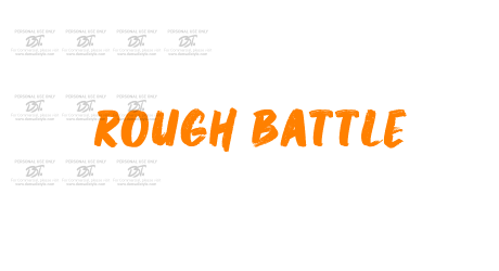 Rough Battle