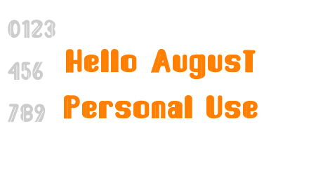 Hello August Personal Use