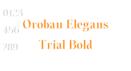 Oroban Elegans Trial Bold