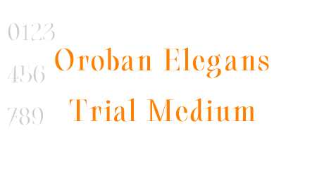 Oroban Elegans Trial Medium