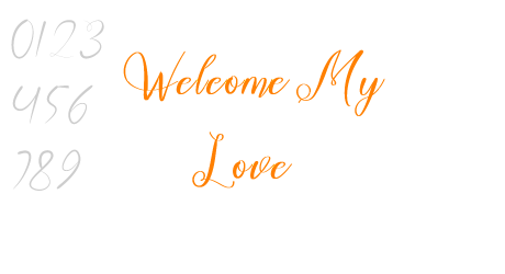 Welcome My Love