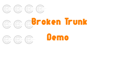 Broken Trunk Demo