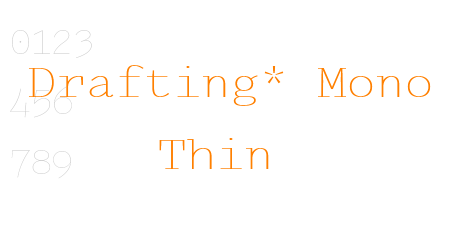Drafting* Mono Thin