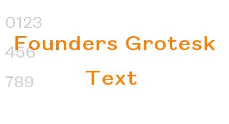 Founders Grotesk Text