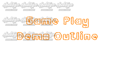 Game Play Demo Outline