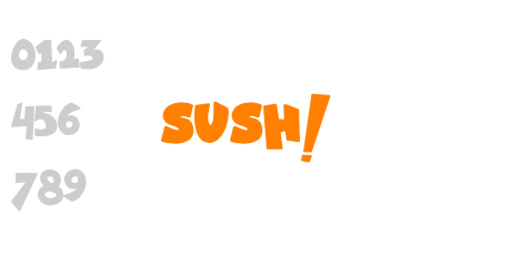 SUSH!