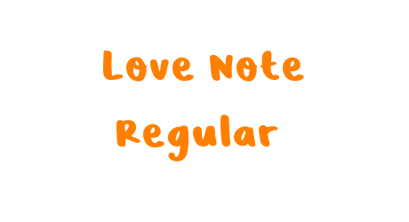 Love Note Regular