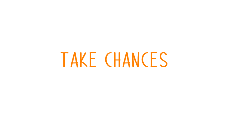 Take Chances