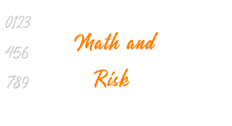 Math and Risk