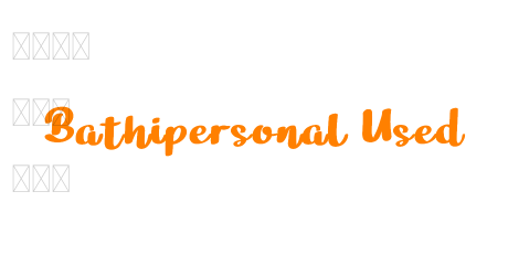 Bathipersonal Used