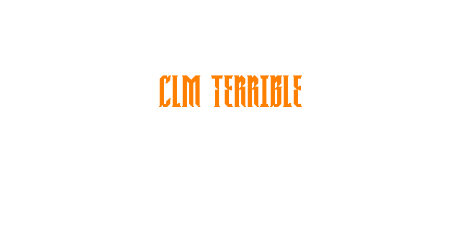 CLM TERRIBLE 01