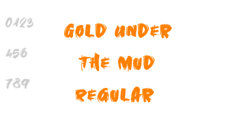 Gold Under The Mud Regular