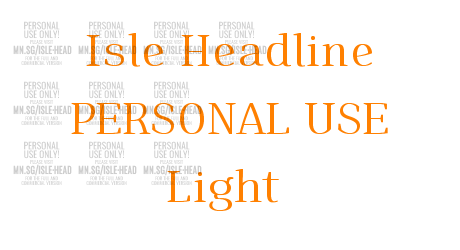 Isle Headline PERSONAL USE Light