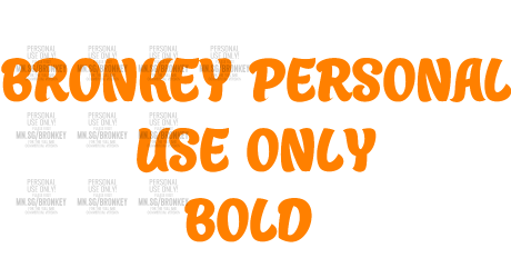 Bronkey PERSONAL USE ONLY Bold