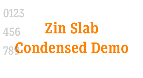 Zin Slab Condensed Demo