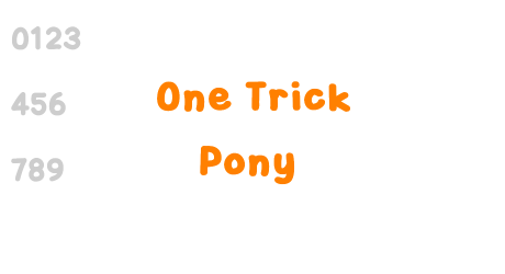 One Trick Pony